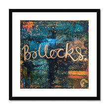 Load image into Gallery viewer, Boll*cks Framed & Mounted Print