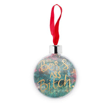 Load image into Gallery viewer, Boss A$$ B&#39;tch Transparent Christmas bauble
