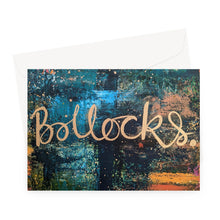 Load image into Gallery viewer, Boll*cks Greeting Card
