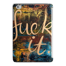 Load image into Gallery viewer, Fu@k it Tablet Cases
