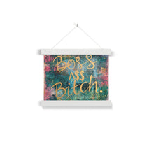 Load image into Gallery viewer, Boss A$$ B&#39;tch Fine Art Print with Hanger

