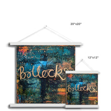 Load image into Gallery viewer, Boll*cks Fine Art Print with Hanger