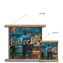 Load image into Gallery viewer, Bollocks Fine Art Print with Hanger