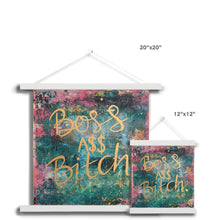 Load image into Gallery viewer, Boss A$$ B'tch Fine Art Print with Hanger