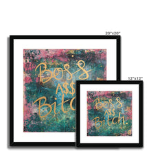 Load image into Gallery viewer, Boss A$$ B'tch Framed & Mounted Print