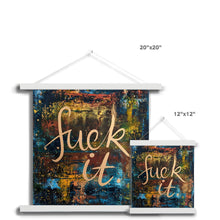 Load image into Gallery viewer, Fu@k it Fine Art Print with Hanger