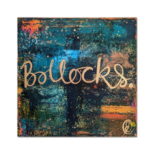 Load image into Gallery viewer, Boll*cks Fine Art Print
