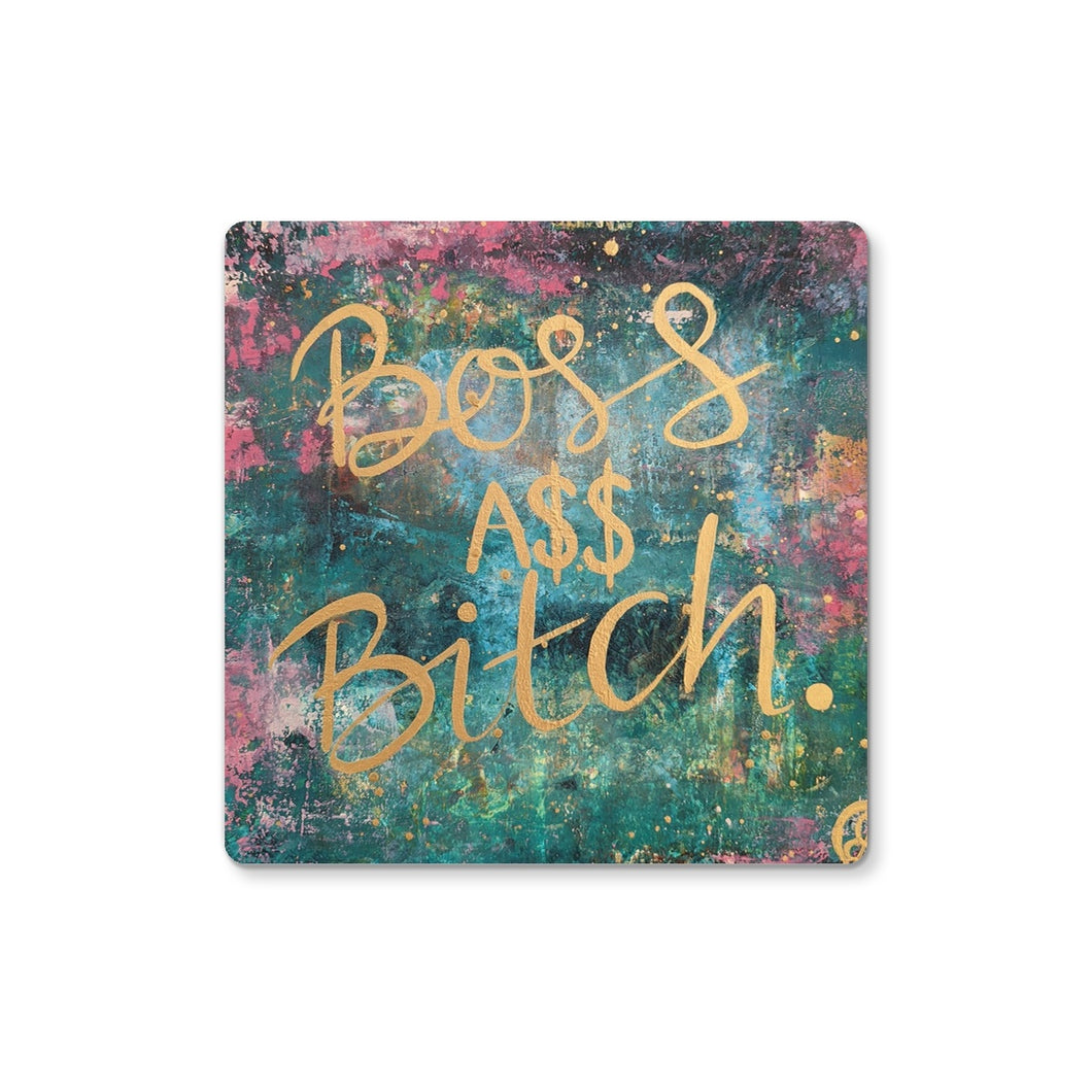 Boss A$$ B'tch Coaster