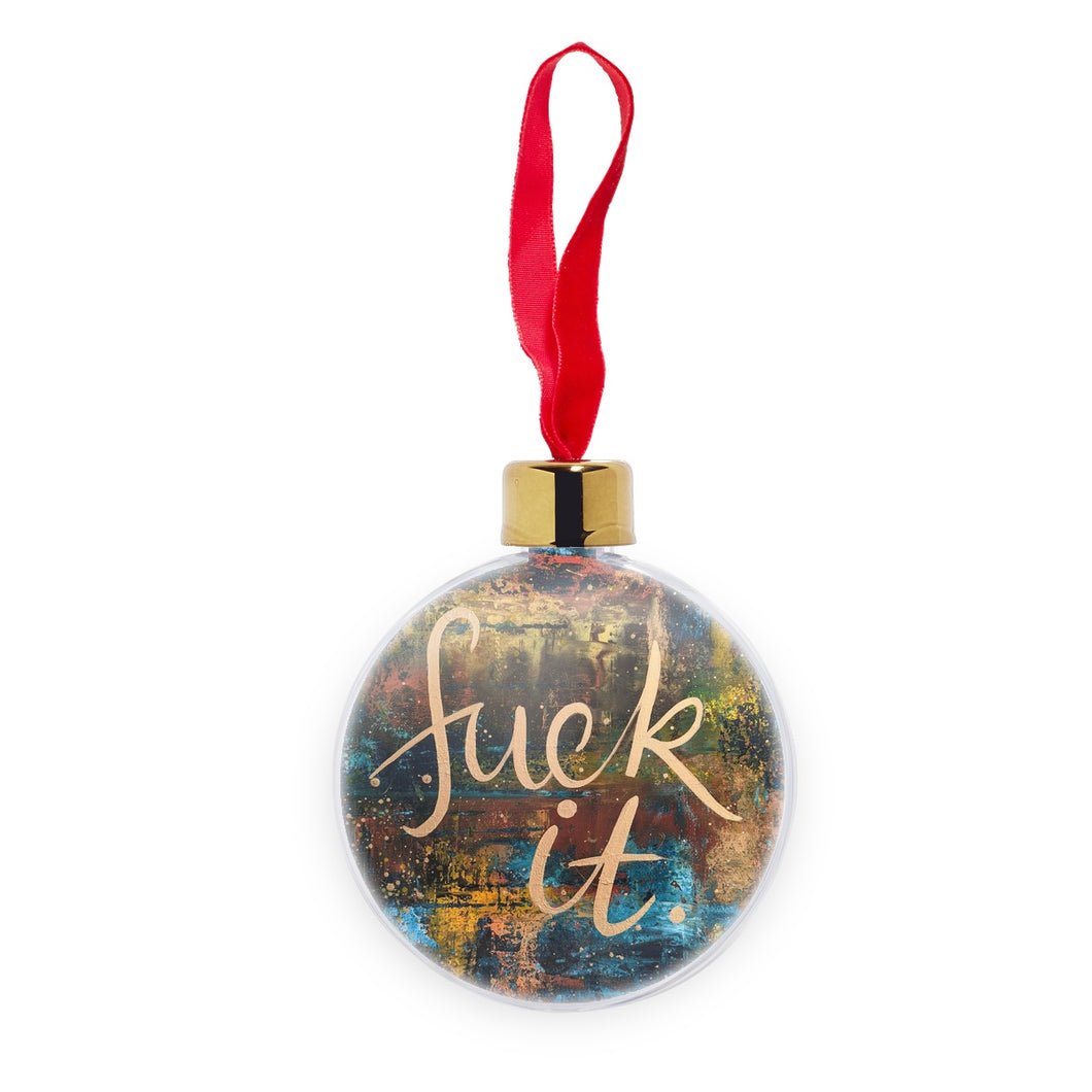 Fu@k it Transparent Christmas bauble