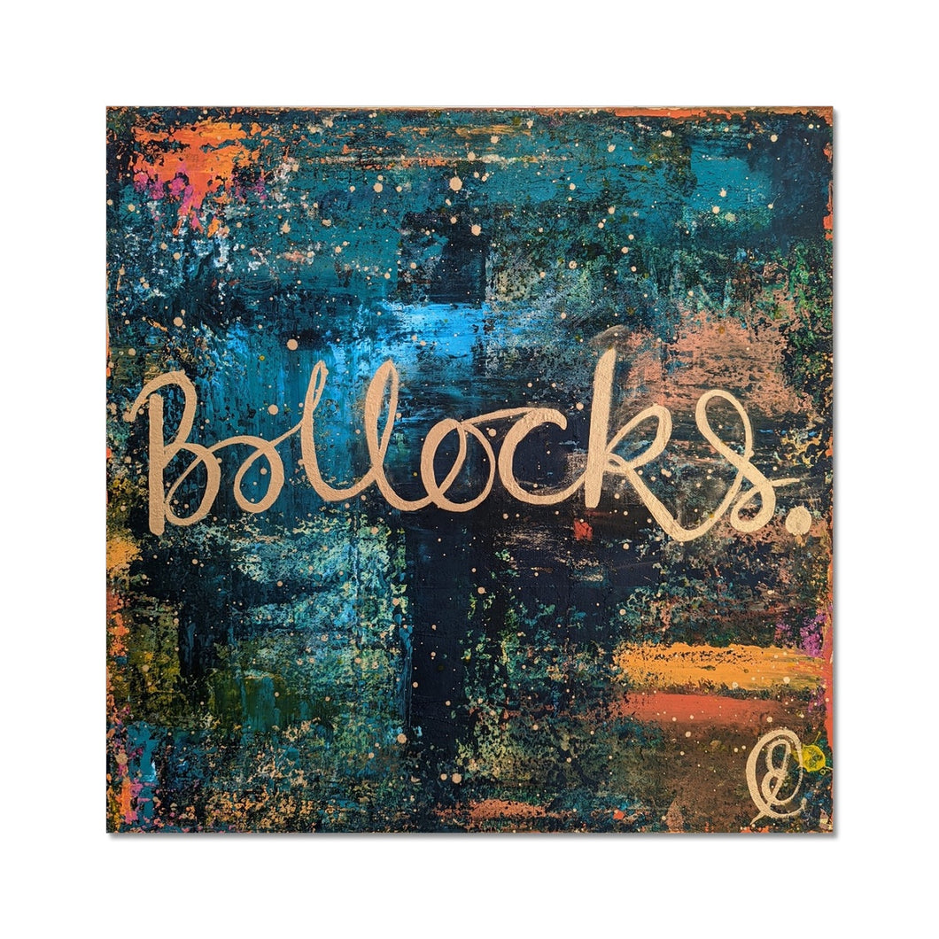 Boll*cks Fine Art Print